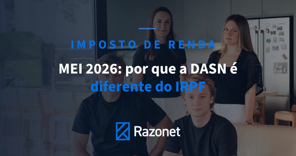 Imposto de renda MEI 2026: por que a DASN é diferente do IRPF