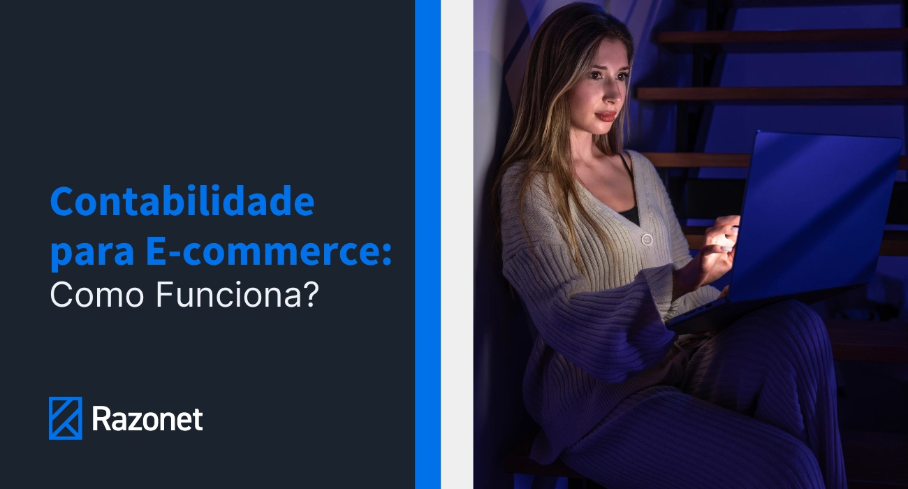 Contabilidade Para E-Commerce: O Que é e Como Funciona?  - capa