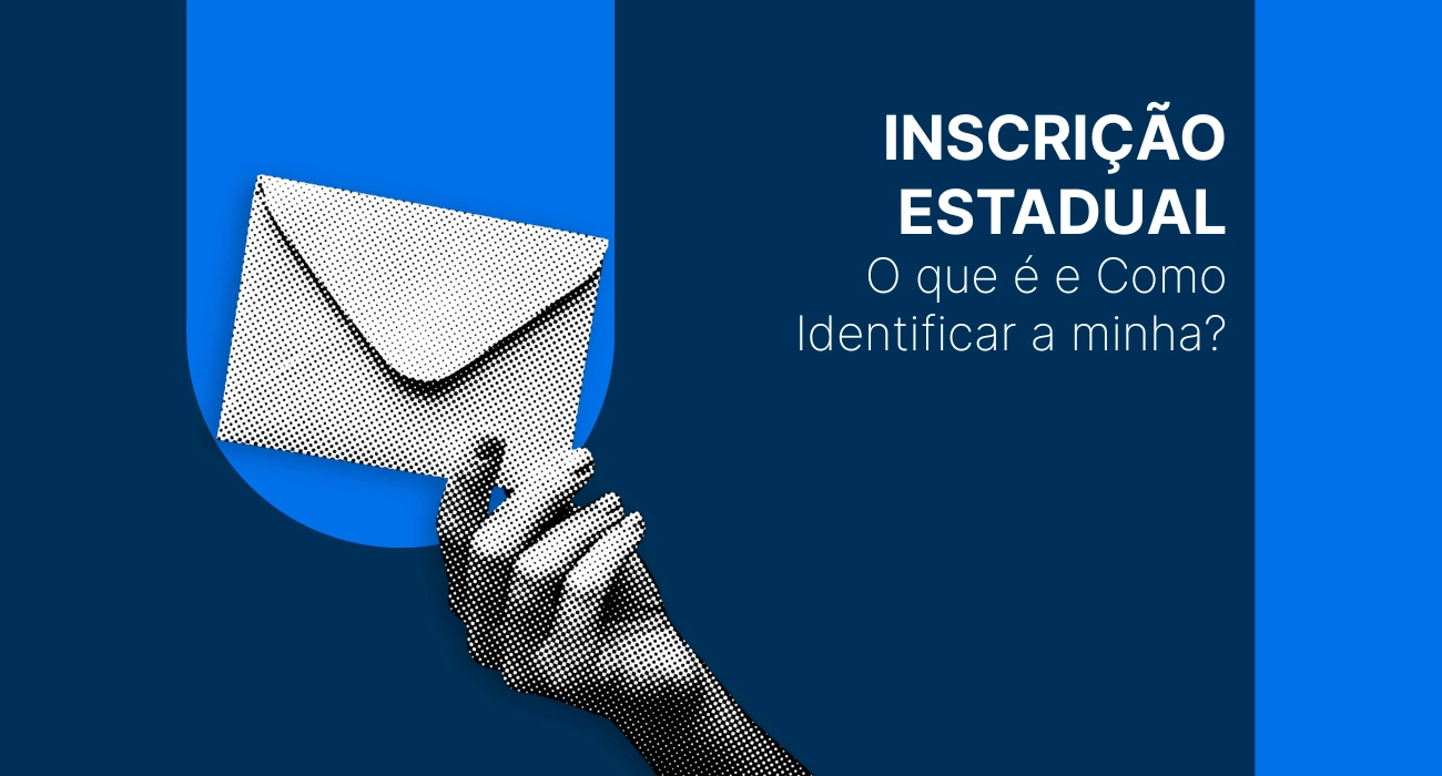 Inscrição Estadual (IE): O que é, Para que Serve e Como Consultar? - Capa