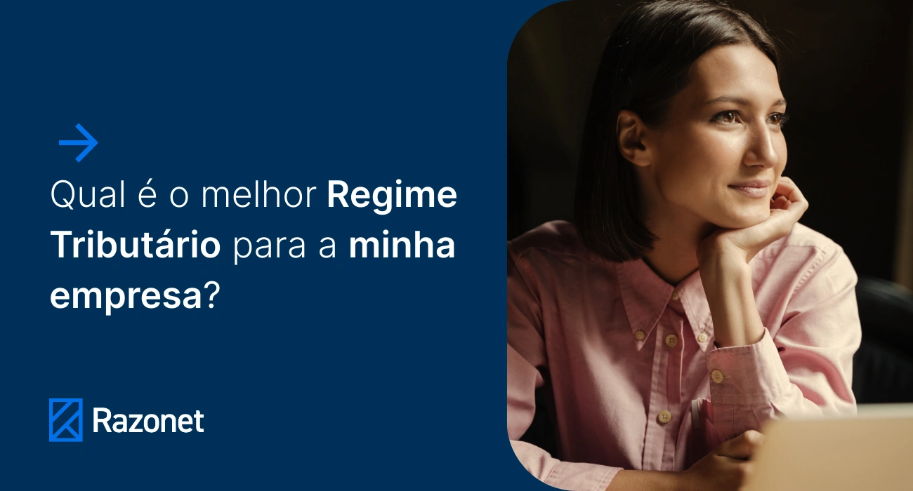 Qual o Melhor Regime Tributário Para Sua Empresa? - Capa